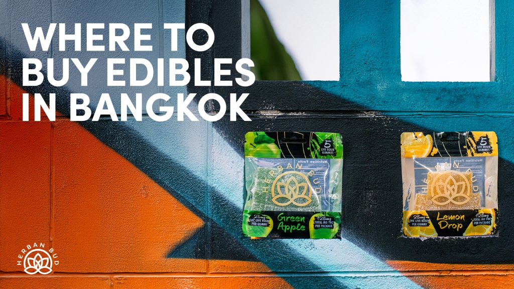 Where to Buy Edibles in Bangkok